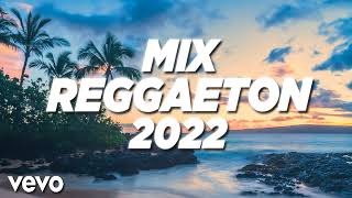 MIX REGGAETON 2022 - LO MAS NUEVO 2022 - LO MAS SONADO