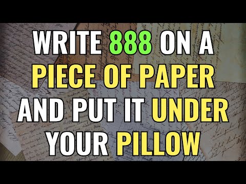 WRITE 888 ON A PIECE OF PAPER AND PUT IT UNDER YOUR PILLOW | Awakening | Spirituality | Chosen Ones