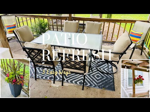 Patio Refresh | 3 Easy & Affordable Ways to Upgrade Your Outdoor Living Space