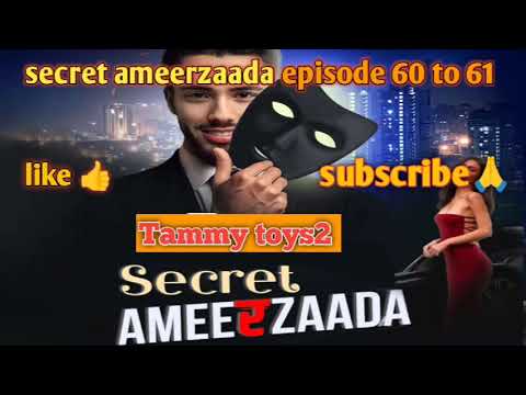 secret ameerzaada 60 to 61 |secret ameerzaada all episode| pocket fm सीक्रेट अमीरजादा