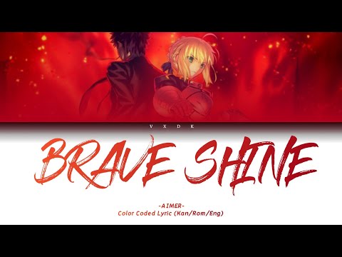 (Fate/stay night: Unlimited Blade Works OP 2) Brave Shine -  AIMER [Kanji, Romaji, English, Lyrics]