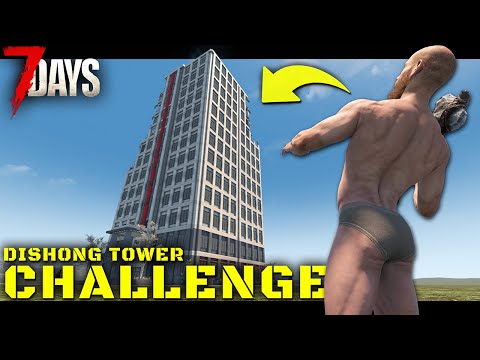 The Dishong Tower Challenge - 7 Days to Die (Ep.1)