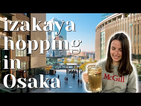 Izakaya hopping in Osaka | 外国人の彼女と大阪ではしご酒してみた #国際カップル