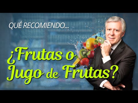 QUÉ RECOMIENDO CONSUMIR: ¿FRUTAS O JUGO DE FRUTAS?