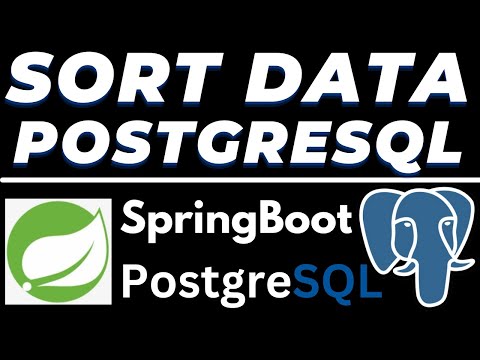 Sort Data in PostgreSQL Database using Spring Boot Tutorial