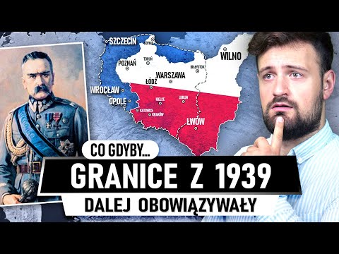 Co gdyby POLSKA dalej miała GRANICE z 1939 roku