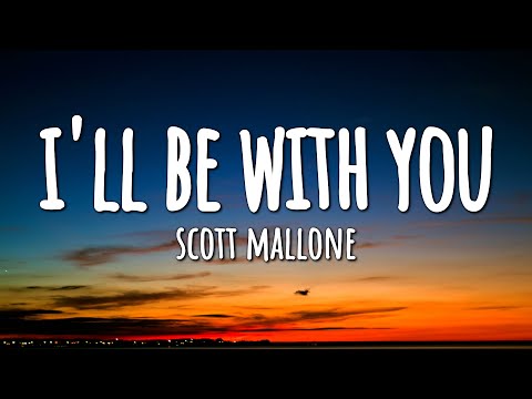 Scott Mallone - I'll Be With You (Lyrics)