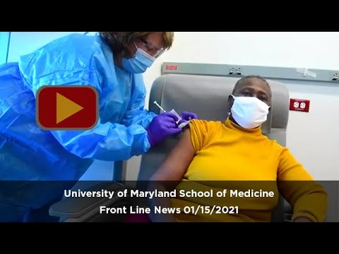 Maryland Medicine Front Line News January 15, 2021