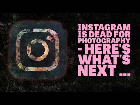 Instagram for Photographers is Dead - Here’s Where You Should Post Instead