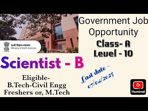 MoES Scientist B recruitment 2025 | B.Tech civil engineering or M.Tech freshers Eligible | level -10