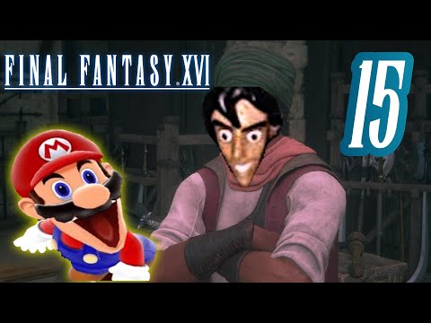 "I Can Show You DRAKE'S FANG" 🎶 | Let's Play Final Fantasy 16! (Pt 15) | Livestream