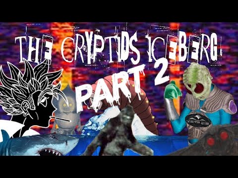 Cryptids/Weird Creatures Iceberg (PART 2) FEAT: @Gravity PSI