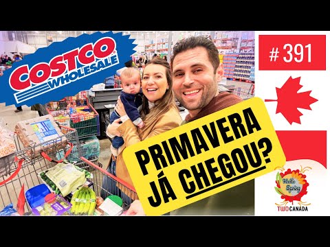 Preços Bons? Aproveitando NOVIDADES de Primavera do COSTCO!  Compras Canadá - Mercado - #391