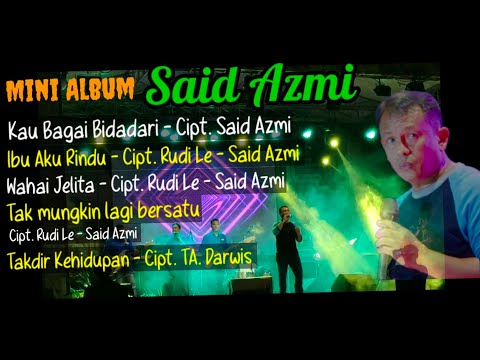 Mini Album Said Azmi - (Official musik audio)