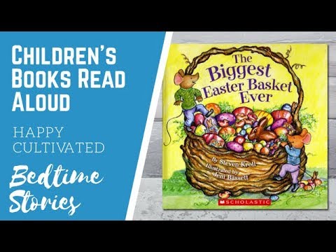 THE BIGGEST EASTER BASKET EVER Book | Easter Books for Kids | Children's Books Read Aloud