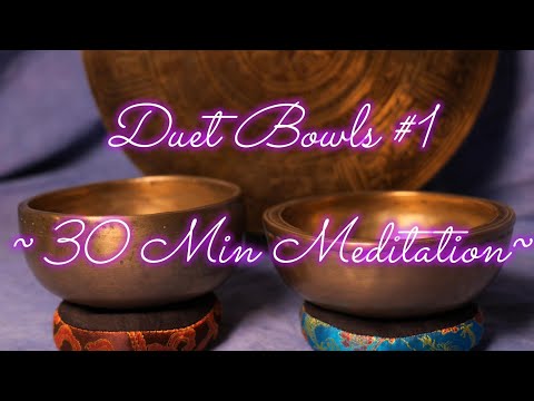 DUET BOWLS #1 ~ HEAL 2 CHAKRAS AT THE SAME TIME~ SOLAR PLEXUS & 3RD EYE~30 MIN! WWW.TEMPLESOUNDS.NET