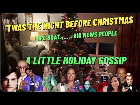 'Twas The Night Before Christmas: A Little Holiday Gossip