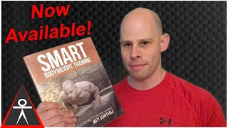 Smart Bodyweight Training is Now Available!