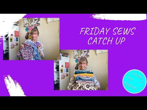 Friday Sews (27th May)