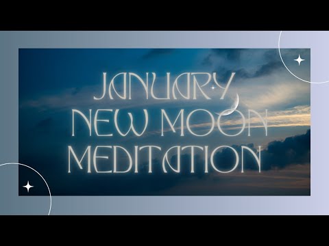 January New Moon Meditation/Short Guided Meditation