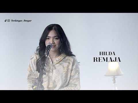 Remaja - Hivi (Cover by Hildara)