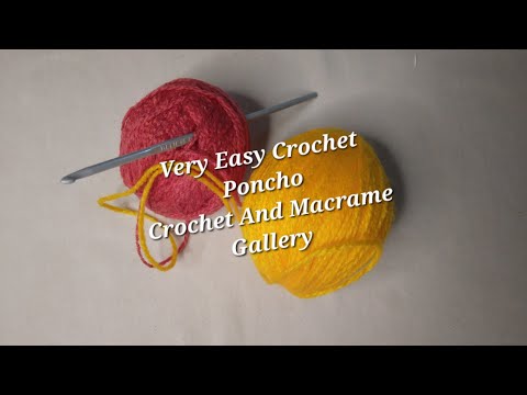 Very Easy Crochet Poncho| Crochet And Macrame Gallery |#Crochet #easycrochettutorial