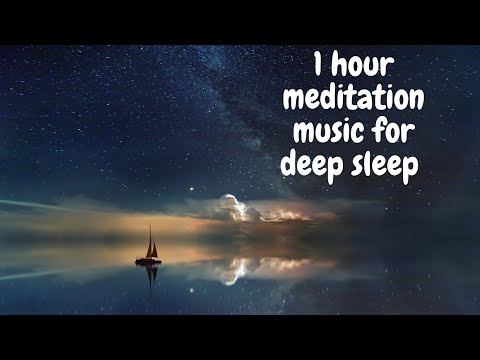 1 hour meditation music for deep sleep