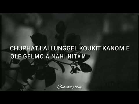 LUNGHEL A LENG-LENG(LYRICS)-KAKAI KIPGEN