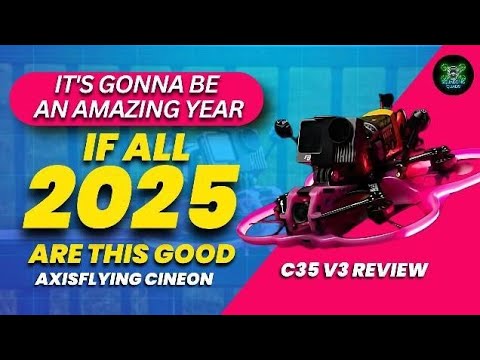 Axisflying Cineon C35 V3 REVIEW - Is it the BEST Cinewhoop of 2025? 🎥🔥