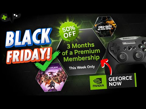 3-Month 50% OFF Black Friday DEAL | GeForce Now News Update