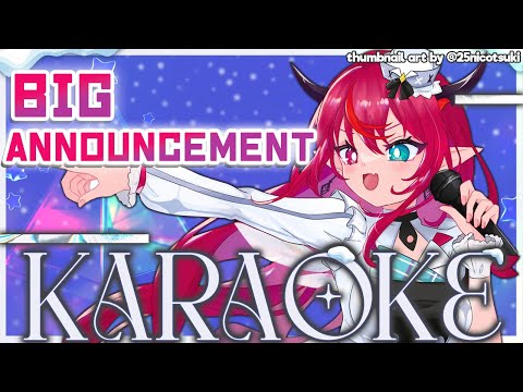 【KARAOKE / 歌枠】Slightly Sick but Singing with A BIG ANNOUNCEMENT ☆彡重大告知あり！