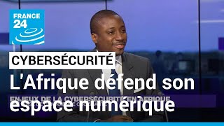 Cybersécurité : face aux attaques numériques, l'Afrique organise la riposte • FRANCE 24