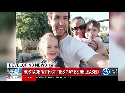 Hostage from CT expected to return from Israel and Hamas ceasefire and hostage deal