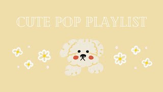 【洋楽playlist】気分よ上がれ！かわいい洋楽ポップソング / cute pop / kawaii / 作業用BGM / 著作権フリー