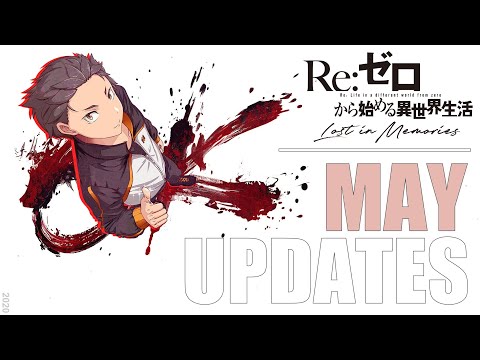 📢 เกม Re:Zero Lost in Memories และ อัพเดตข่าวงาน Re:Zero ประจำเดือนพฤษภาคม  / Re:Zero Explosion!