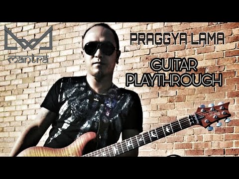 MANTRA | PRAGGYA LAMA | LIVE |GUITAR PLAY THROUGH | EPISODE 1.