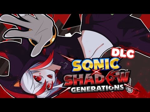 【SONIC X SHADOW GENERATIONS】SONIC MOVIE 3 SHADOW DLC IS HERE!!!【Aimee】