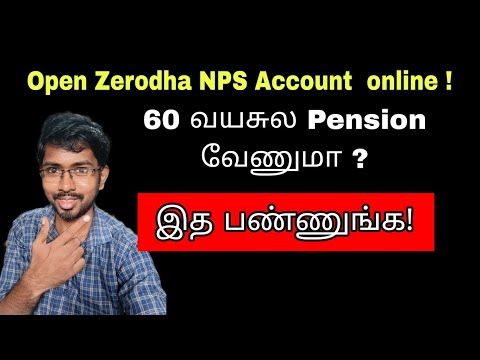 NPS Account Opening Online | Zerodha NPS account | national pension scheme tamil | NPS Scheme