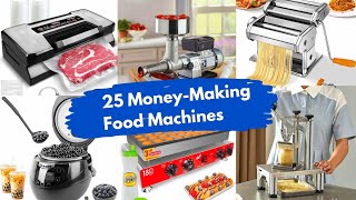 25 Must-Have Food Business Machines for Fast & Profitable Production 💸