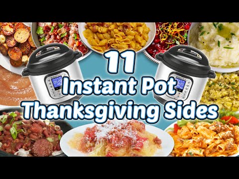 11 Instant Pot Thanksgiving Sides | Holiday Side Dish Recipe Compilation | Well Done