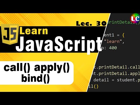 Javascript call(), apply() & bind() methods | Lecture 30 | Learn Coding