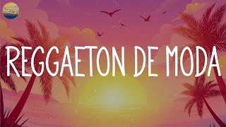 MIX REGGAETON - Las Mejores Canciones Actuales - REGGAETON DE MODA