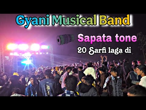 20 Sarfi Laga Di !! sapata tone !! Gyani_Musical_Band  At.Ishar