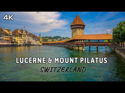 Lucerne & Mount Pilatus, Switzerland - 4K Travel Documentary