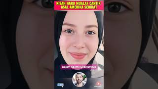 Kisah haru mualaf cantik Amerika #shortsfeed #mualaf #shortvideo