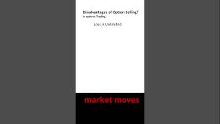 "Disadvantages of Option Selling | Know the Risks Before You Sell!"  #stockmarket  #callputtrading