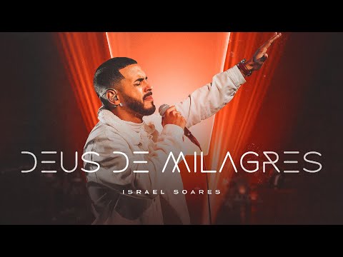 @IsraelSoares  - Deus de Milagres [ CLIPE OFICIAL ]