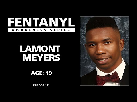 FENTANYL AWARENESS: Lamont Meyers' Story - episode 152