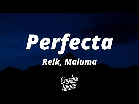 Reik, Maluma - Perfecta (Letra/Lyrics)