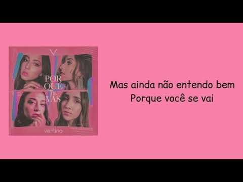 Ventino - Por Qué Te Vas(Tradução PT-BR)